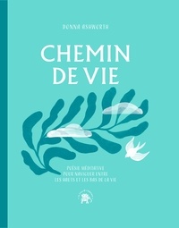 Donna Ashworth - Chemin de vie - Poésie méditative pour naviguer entre les hauts et le bas de la vie.