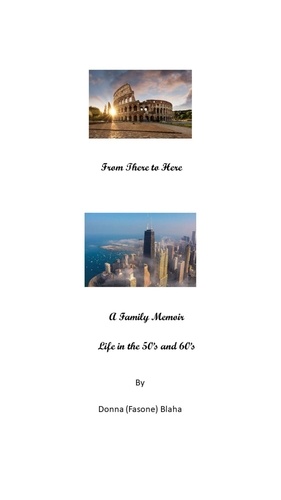  Donna Blaha - From There to Here - A Family Memoir.