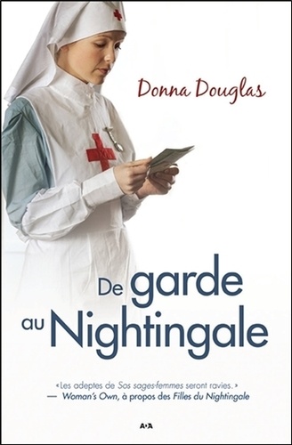Donna Douglas - Nightingale Tome 4 : De garde au Nightingale.