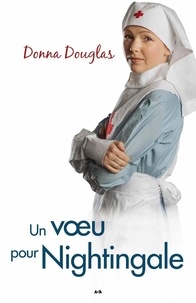 Donna Douglas - Nightingale Tome 5 : Un voeu pour Nightingale.