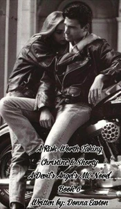 A Risk Worth Taking Christine &amp; Shorty A Devil's Angel's MC Novel Book 6