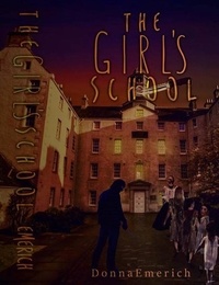  Donna Emerich et  Bella Reign Flanagan - The Girl's School.