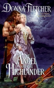 Donna Fletcher - The Angel and the Highlander.