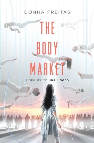 Donna Freitas - The Body Market.
