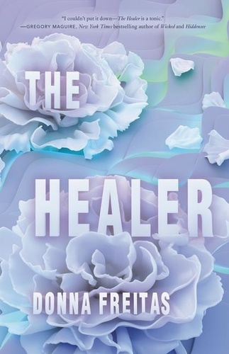 Donna Freitas - The Healer.