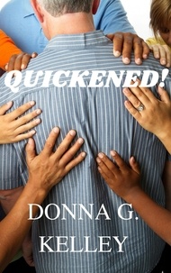  Donna G. Kelley - Quickened! - Destiny Series.