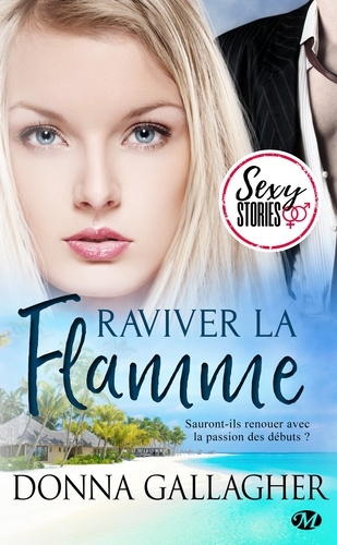 Raviver la flamme - Sexy Stories