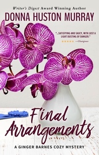  Donna Huston Murray - Final Arrangements - A Ginger Barnes Cozy Mystery, #2.
