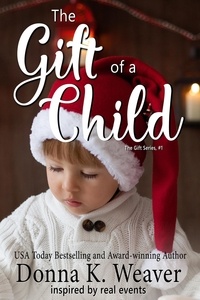  Donna K. Weaver - The Gift of a Child - Gift Series, #1.