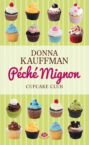 Cupcake Club Tome 3 Péché mignon