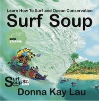 Surf Soup-Learn How To Surf and Ocean Conservation