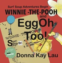 WINNIE -THE- POOH and EggOh Too!-Surf Soup Adventures Begin
