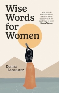 Donna Lancaster - Wise Words for Women.