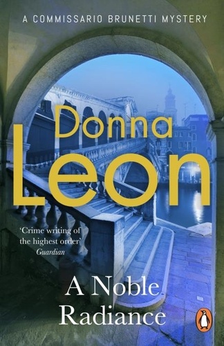 Donna Leon - A Noble Radiance.