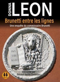 Donna Leon - Brunetti entre les lignes.