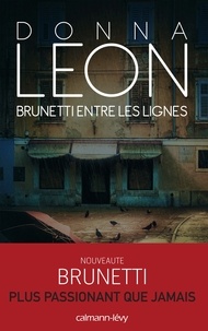 Donna Leon - Brunetti entre les lignes.