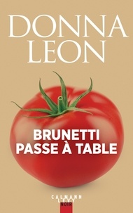 Donna Leon et Roberta Pianaro - Brunetti passe à table.