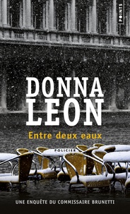 Tlchargements gratuits e-book Entre deux eaux  - Une enqute du commissaire Brunetti par Donna Leon 9782757818251 iBook