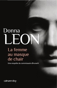 Donna Leon - La Femme au masque de chair.