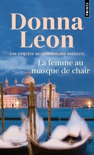 Donna Leon - La femme au masque de chair.