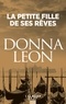 Donna Leon - La Petite fille de ses rêves.