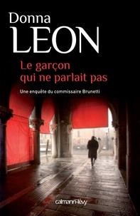 Donna Leon - Le Garçon qui ne parlait pas.