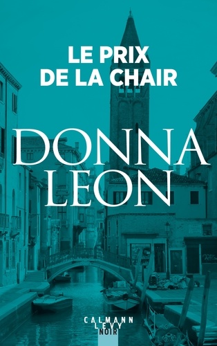 Donna Leon - Le Prix de la chair.