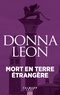Donna Leon - Mort en terre étrangère.