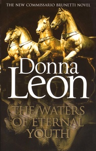 Donna Leon - The Waters of Eternal Youth.