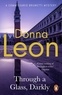 Donna Leon - Through a looking glass, darkly.