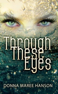  Donna Maree Hanson - Through These Eyes.