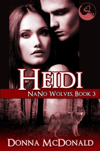  Donna McDonald - Heidi: Nano Wolves 3 - Nano Wolves, #3.