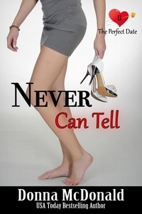  Donna McDonald - Never Can Tell - The Perfect Date, #13.