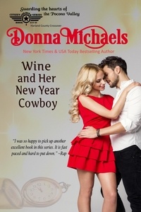  Donna Michaels - Wine and Her New Year Cowboy - Citizen Soldier Series, #4.