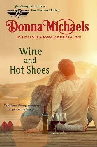  Donna Michaels - Wine and Hot Shoes - Citizen Soldier Series, #6.