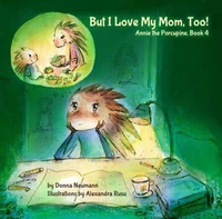 But I Love My Mom, Too!