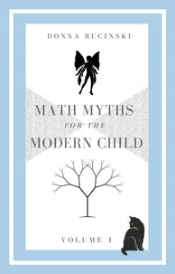 Math Myths for the Modern Child