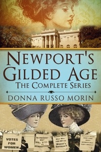  Donna Russo Morin - Newport's Gilded Age: The Complete Series - Newport's Gilded Age.
