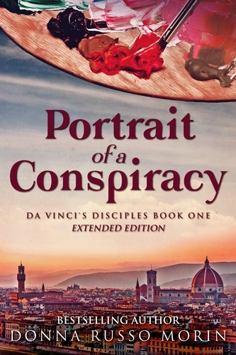 Donna Russo Morin - Portrait Of A Conspiracy: Extended Edition - Da Vinci's Disciples, #1.