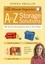 The One-Minute Organizer A to Z Storage Solutions. 500 Tips for Storing Every Item in Your Home