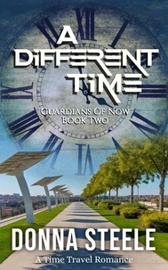 Ebook téléchargements forum A Different Time - Guardians of Now, #2 9798230820468 par Donna Steele