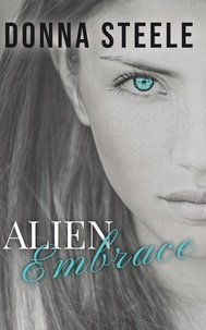  Donna Steele - Alien Embrace - Alien Embrace, #1.