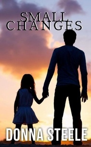 Télécharger le manuel japonais en pdf Small Changes 9781386106449 par Donna Steele