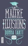 Donna Tartt - Le maître des illusions.