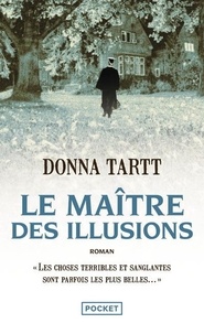 Donna Tartt - Le maître des illusions.