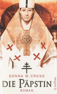 Donna Woolfolk Cross - Die Päpstin.