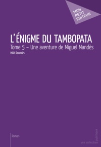 Donnaës Mgh - L'énigme du Tambopata - Tome 5.