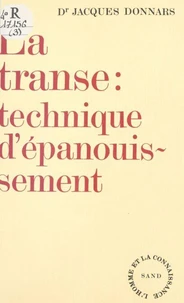TRANSE .TECHNIQUE D'EPANOUISSEMENT