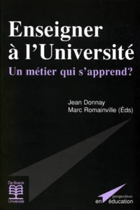 Enseigner A L'Universite. Un Metier Qui S'Apprend ?