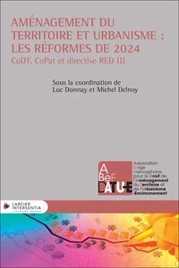 Aménagement du territoire et urbanisme : les réformes de 2024